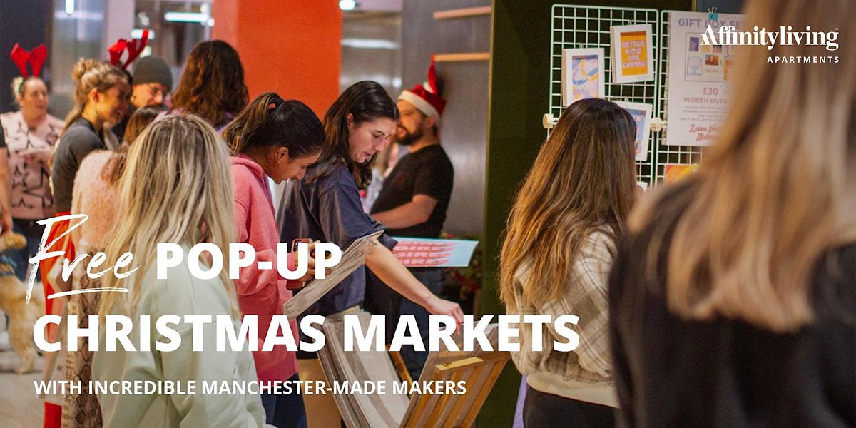 PopUp Christmas Markets, Affinity Living Riverview, Salford, December