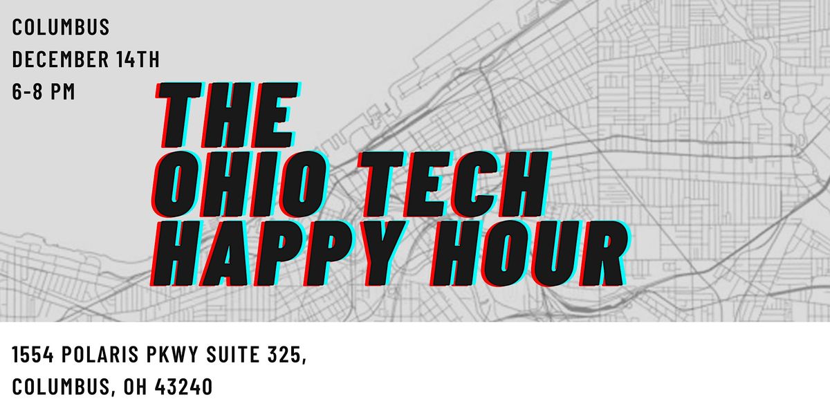 The Ohio Tech Happy Hour Columbus, CoHatch Polaris, Columbus