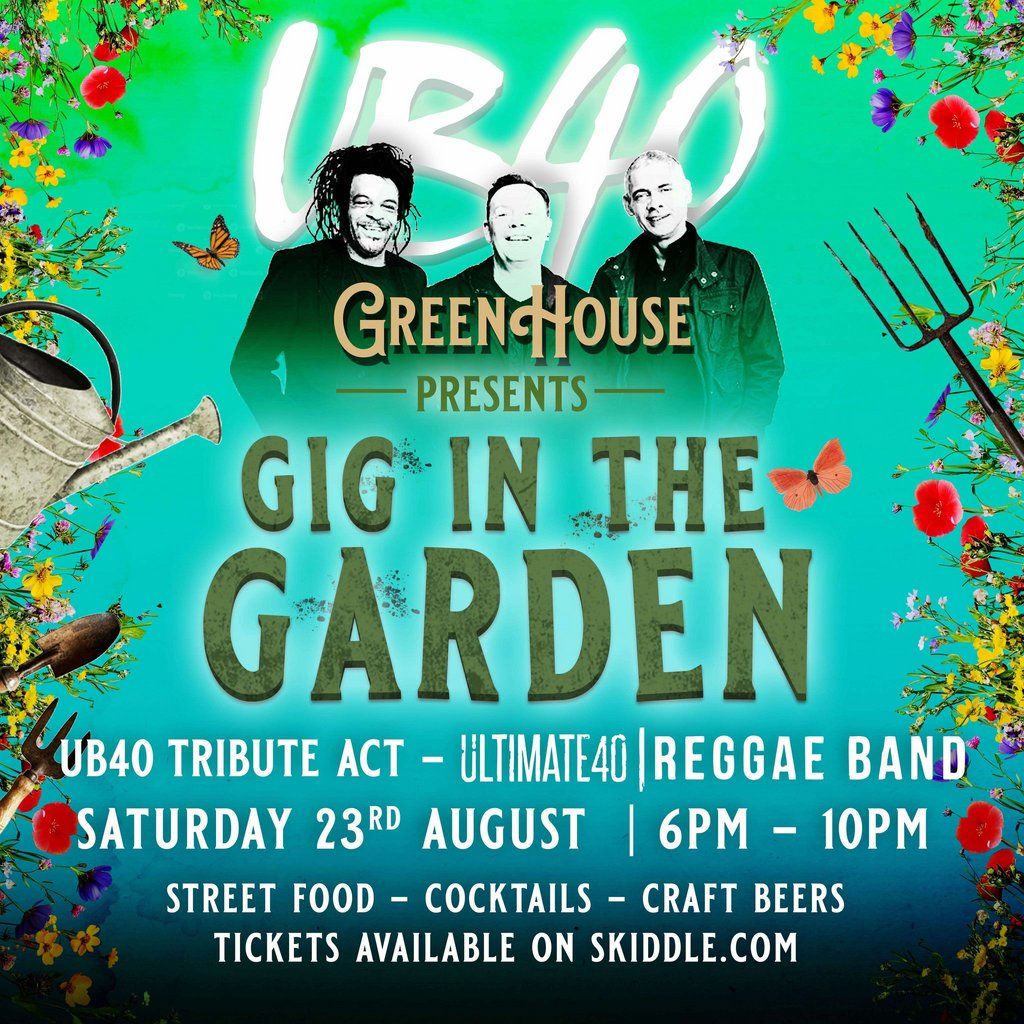 Gig in the Garden with UB40 Tribute [Ultimate 40], 23 August | Event in Madeley | AllEvents
