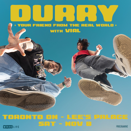 DURRY - Your Friend From The Real World Tour w/ Vial in Toronto, 8 November | Event in Toronto | AllEvents
