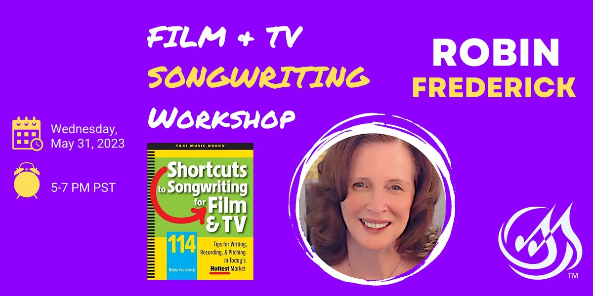 Robin Frederick Film & TV Songwriting May 31 2023 Online