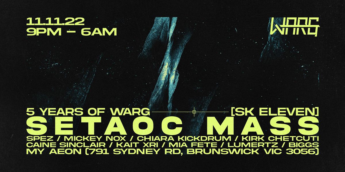 5 Years Of Warg Ft Setaoc Mass My Aeon Brunswick November 11 To November 12 Allevents In 5 Years Of Warg Ft Setaoc Mass My Aeon Brunswick November 11 To November 12 Allevents In