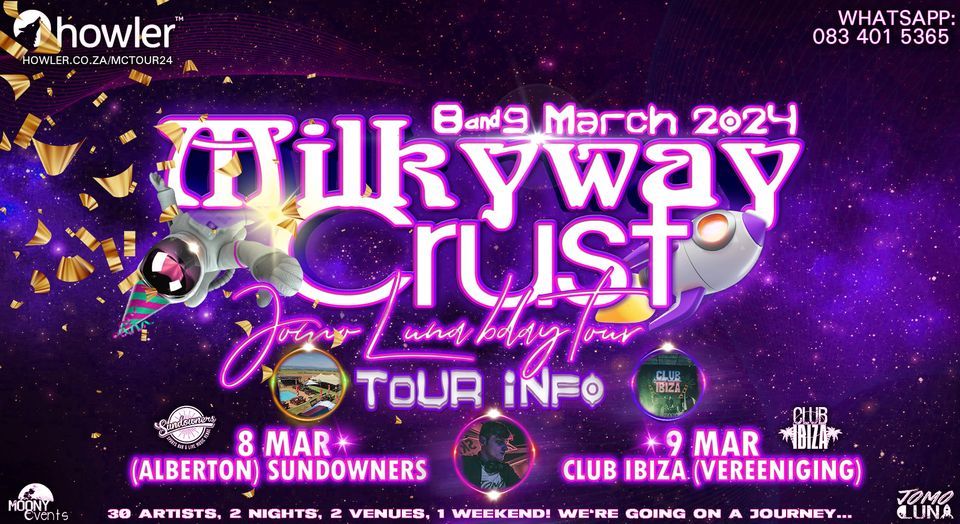 Milkyway Crust 8 & 9 March (2024 Tour)