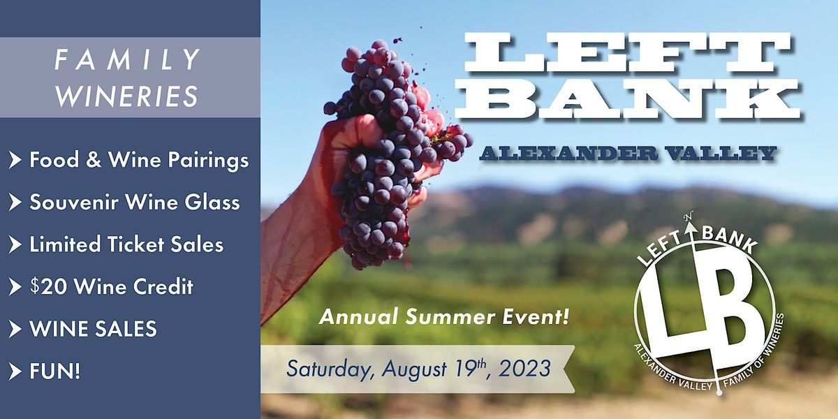 Left Bank Alexander Valley SUMMER EVENT Aug 19th, 2023, Left Bank
