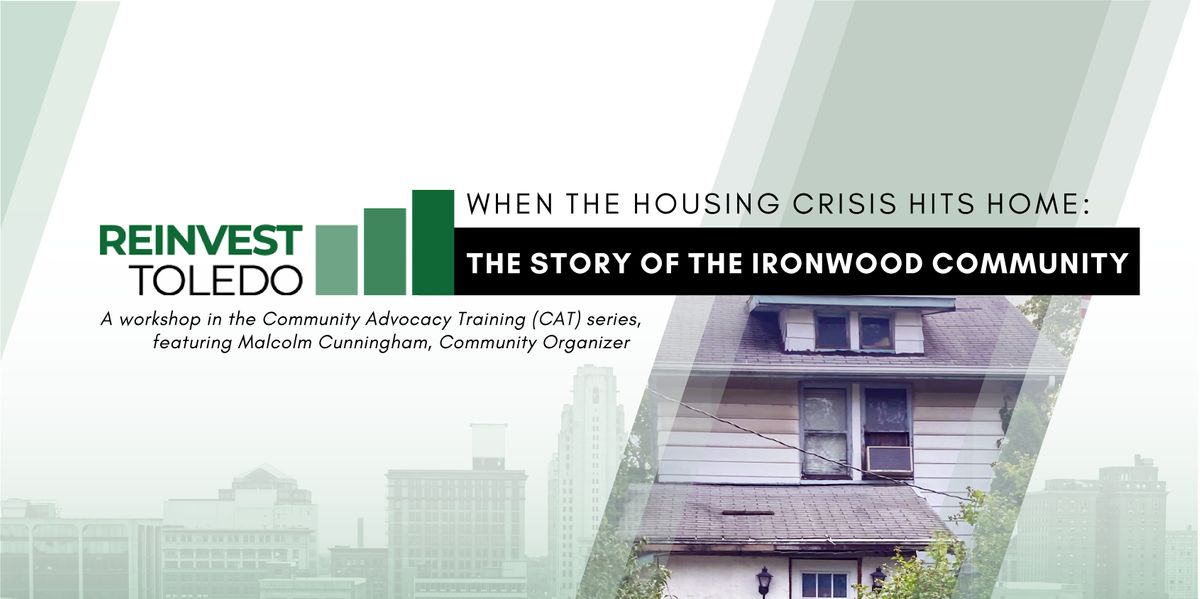 When the Housing Crisis Hits Home The Story of the Ironwood Community
