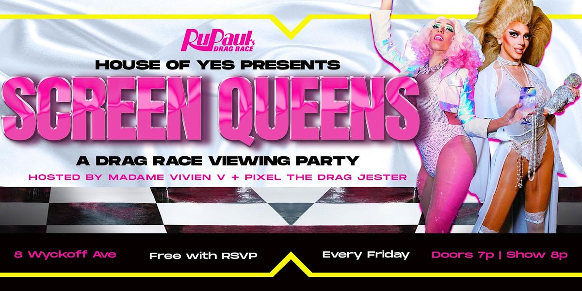Screen Queens A Drag Race Viewing Party, House of Yes, Brooklyn, April 14 2023 AllEvents.in