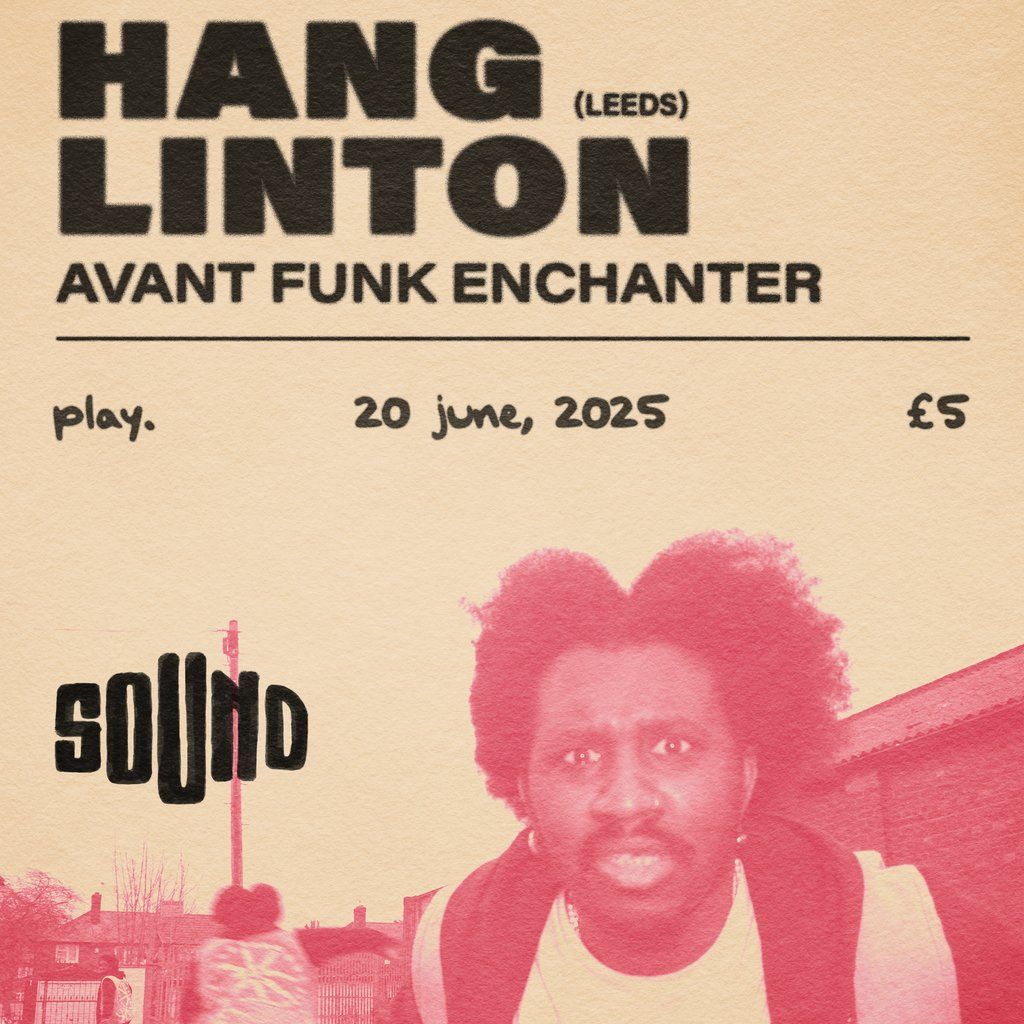 Sound : Hang Linton x Prozpekt | Event in Middlesbrough | AllEvents