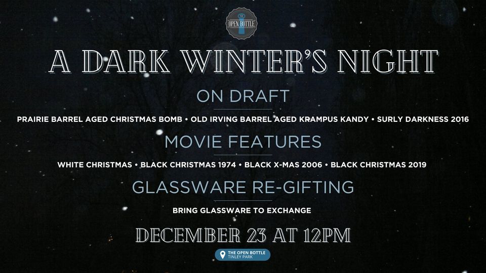 A Dark Winters Night, The Open Bottle Tinley Park, December 23 2023