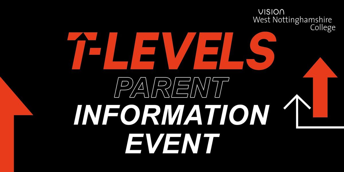 T Level in Education and Childcare Parent Information Event, Vision