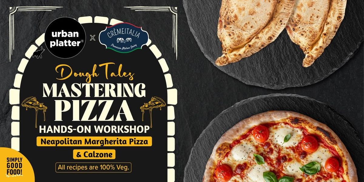 Dough Tales Mastering Pizza Hands-On Workshop