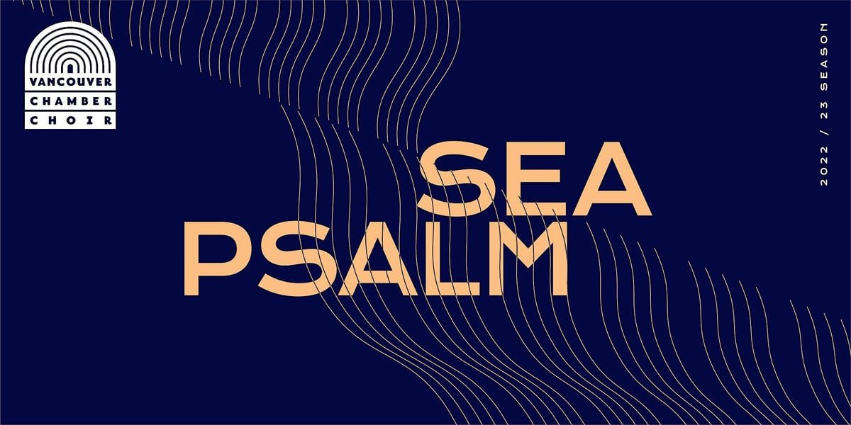 SEA PSALM, Pacific Spirit United Church, Vancouver, September 23 2022 AllEvents.in SEA PSALM, Pacific Spirit United Church, Vancouver, September 23 2022 AllEvents.in