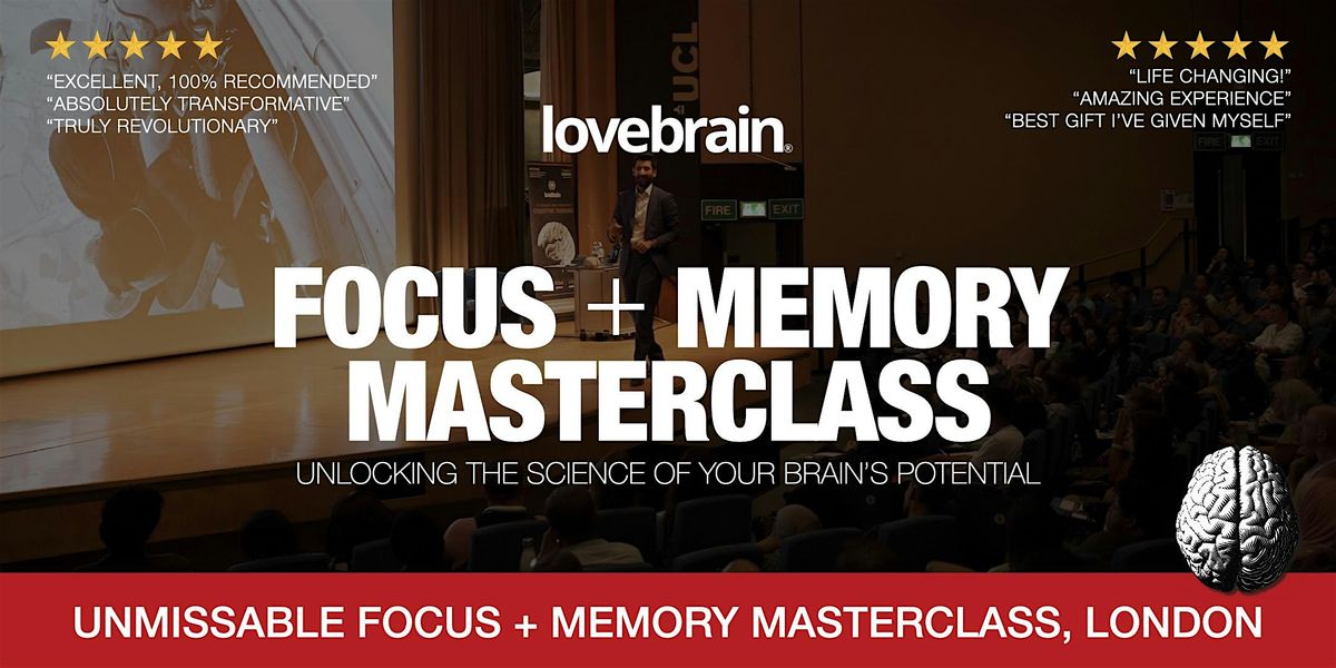 Masterclass on the Cognitive Sciences of Focus + Memory Improvement ...