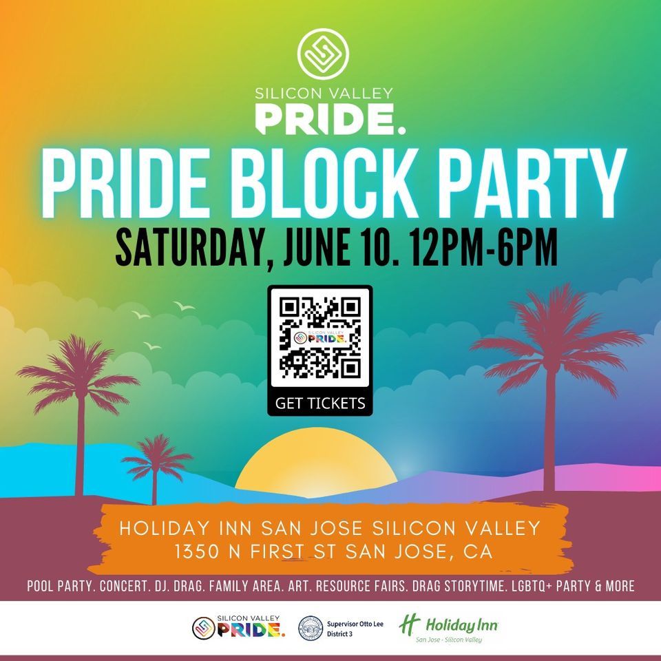Broadway San Jose X Silicon Valley Pride Block Party Holiday Inn San broadway-san-jose-x-silicon-valley-pride-block-party-holiday-inn-san