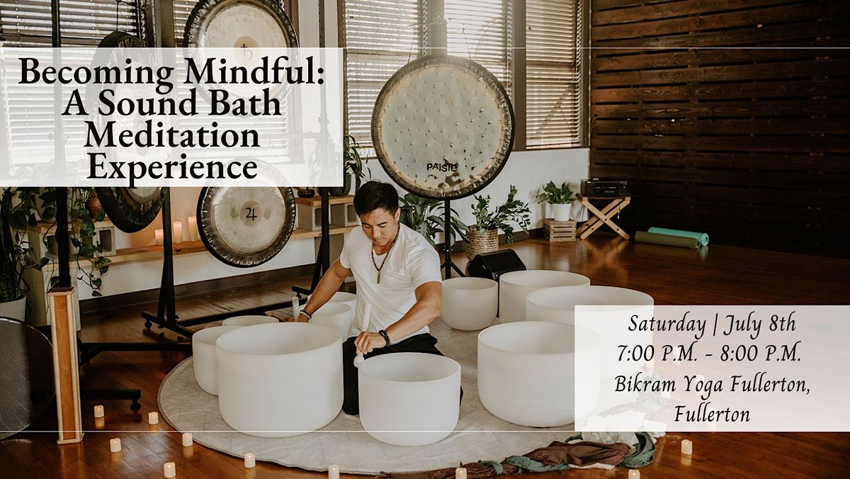 Mindful A Sound Bath Meditation Experience (Fullerton