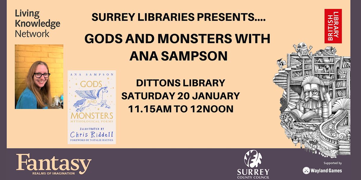 Gods and Monsters with Ana Sampson at Dittons Library, Dittons Library ...