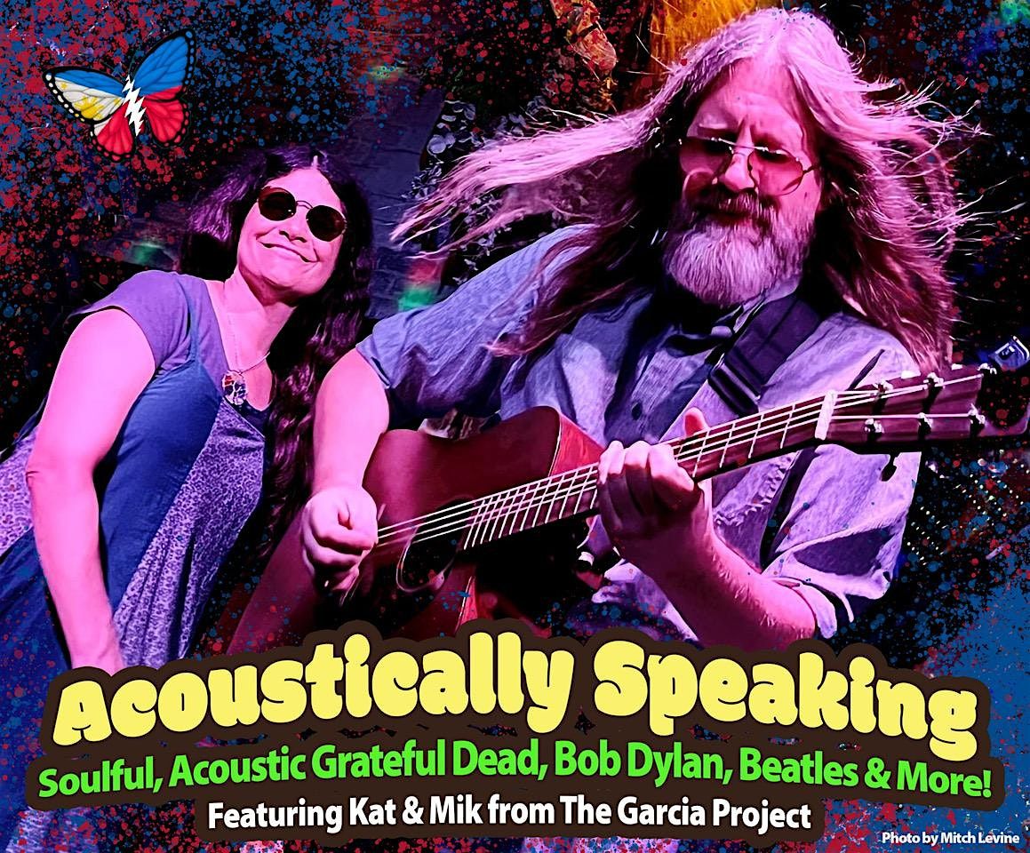 ACOUSTICALLY SPEAKING: FEATURING KAT & MIK FROM THE GARCIA PROJECT, 11 January | Event in St. Augustine Beach