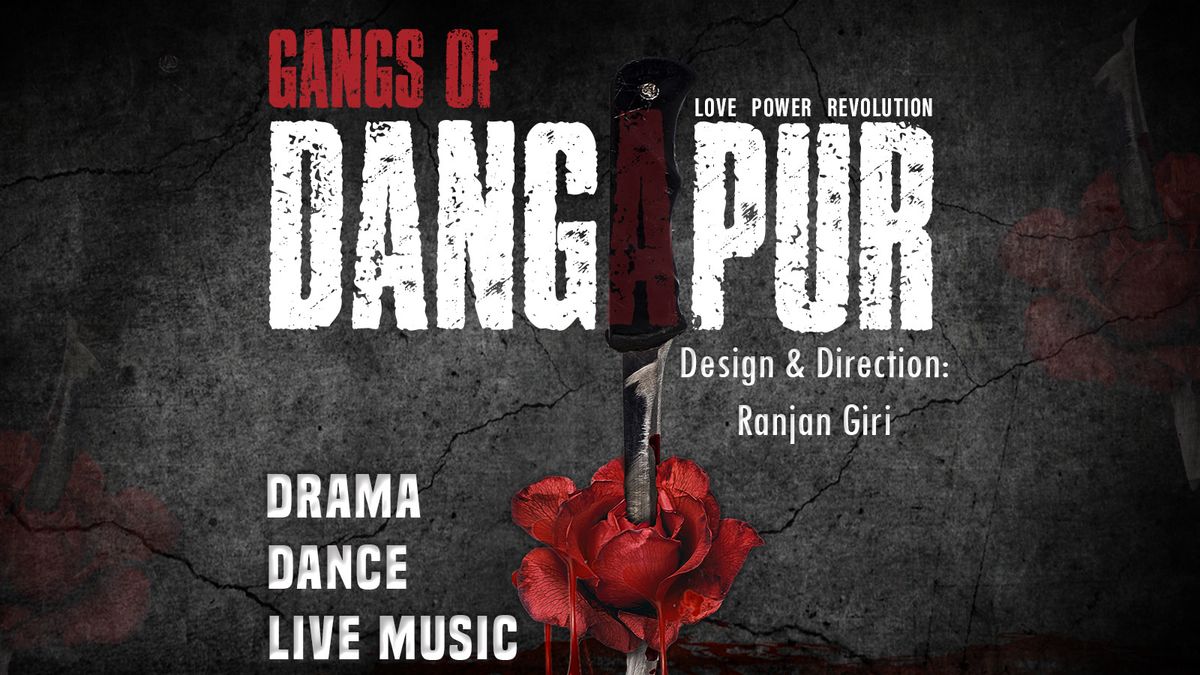 Gangs of Dangapur, 6 December | Event in Kolkata | AllEvents