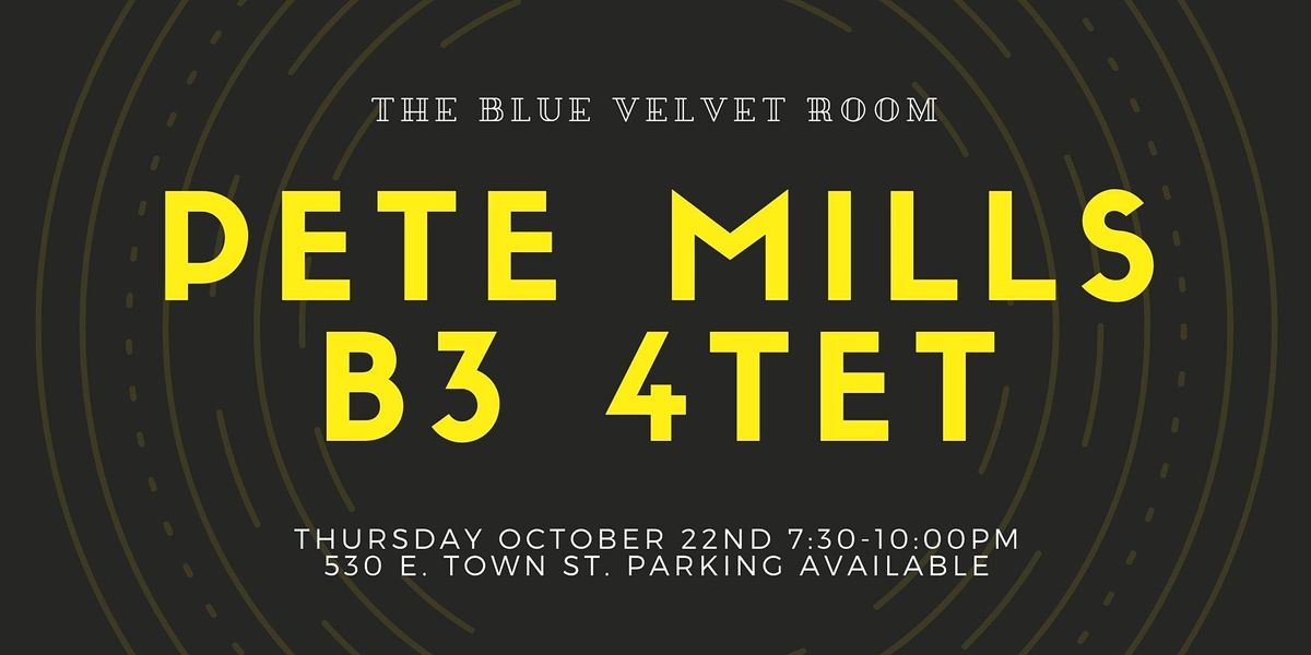 Pete Mills B3 4tet at The Blue Velvet Room, The Blue Velvet Room