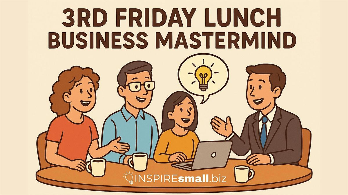 3rd Friday Lunch Business Mastermind – Where Big Ideas Come to the Table, 16 January | Event in Greenwood