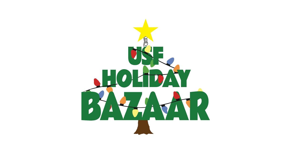 USF Alumni & Students - Call for Entry for the 2022 USF Holiday Bazaar, USF Performing Arts USF Alumni & Students - Call for Entry for the 2022 USF Holiday Bazaar, USF Performing Arts