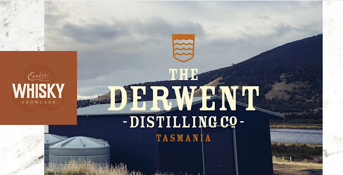 Derwent Distilling Co. Showcase at Evolve Spirits Bar, Evolve Spirits ...