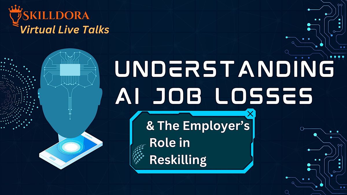 Understanding AI Job Losses & Employer’s role in reskilling, March 30 ...