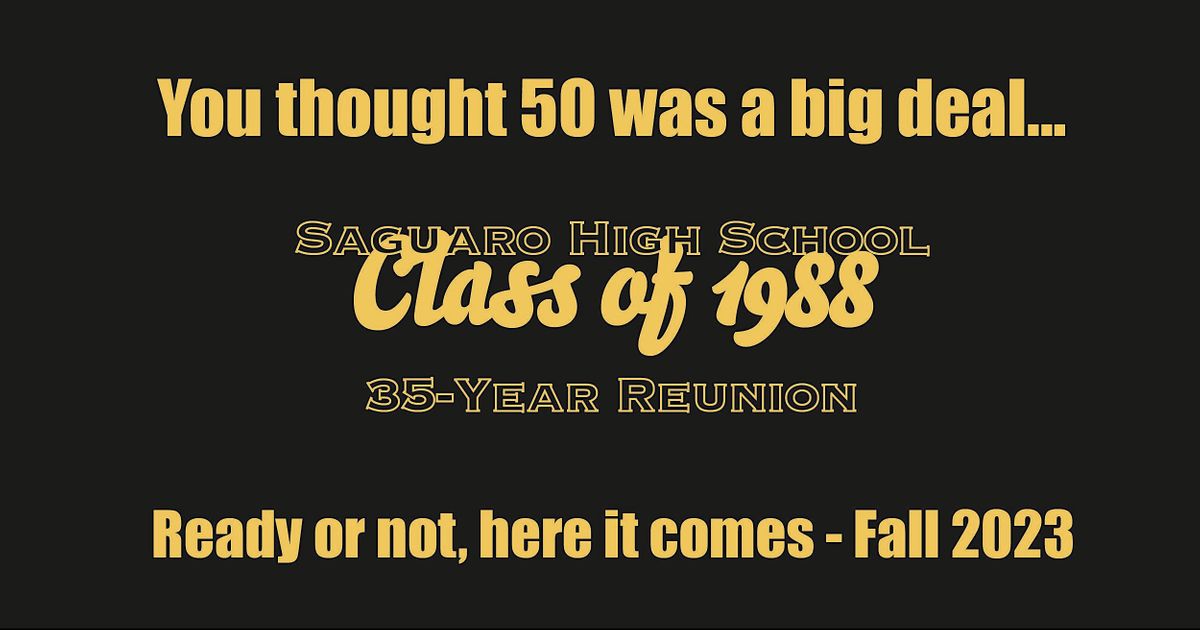 SHS Class of 88 35th Reunion, Pitch, Scottsdale, 21 October 2023