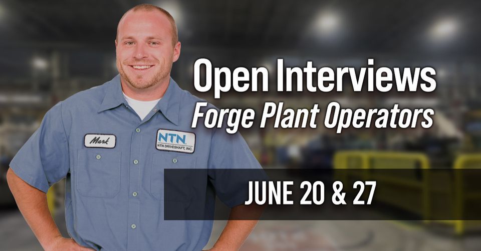 Open Interviews Plant, NTN Driveshaft, Inc., Columbus, June 20 2023 AllEvents.in