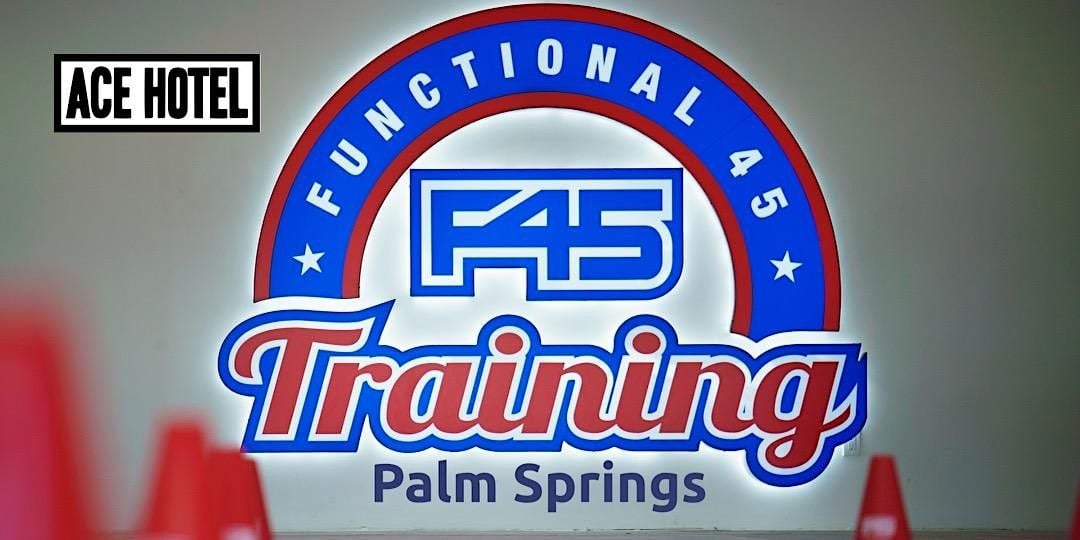 F45 Palm Springs Tracks IV Ace Hotel Swim Club Palm Springs May 28 f45-palm-springs-tracks-iv-ace-hotel-swim-club-palm-springs-may-28