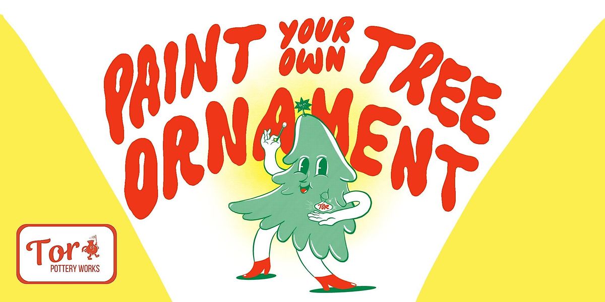 Tor Pottery Christmas Party Paint A Tree Ornament!, Tor Pottery Works