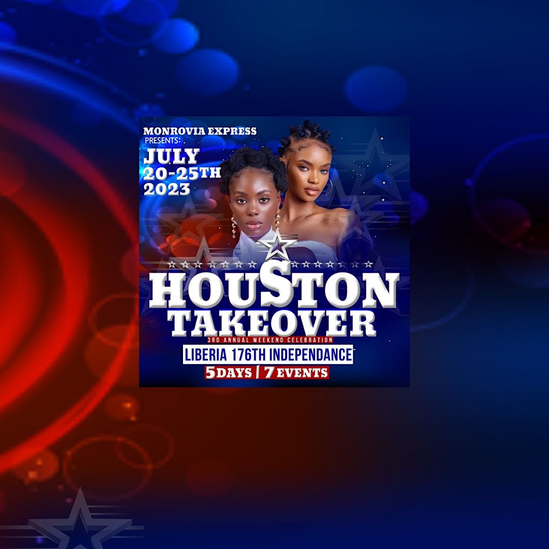 MONROVIA EXPRESS ( Liberia Independence Celebration) Houston Takeover