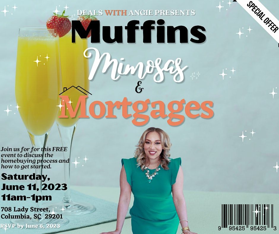 Muffins Mimosas & Mortgages, 708 Lady St, Columbia, June 10 2023