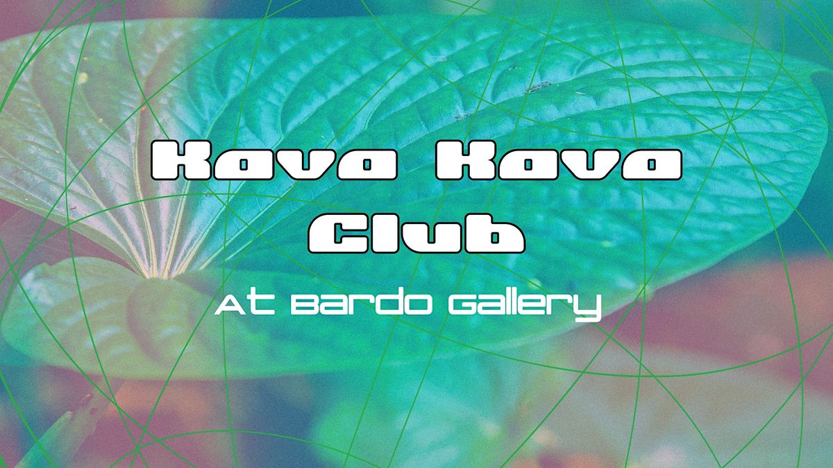 Kava Kava Club, 691 W Whitehall St SW, Atlanta, January 27 2024