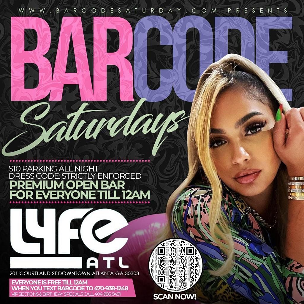 BarCode Saturday’s at Lyfe ATL 201 Courtland St NE, Atlanta