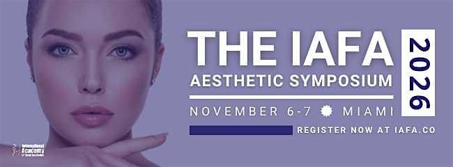 IAFA 2026 Aesthetic Symposium, 6 November | Event in Miami Beach | AllEvents