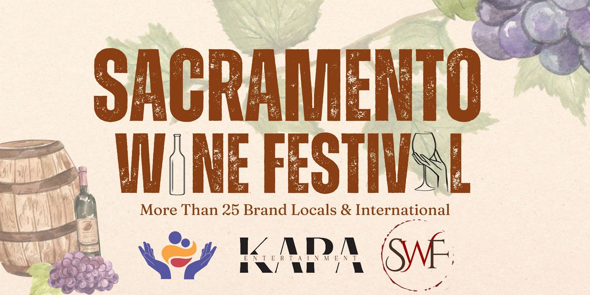 Sacramento Wine Festival, Milagro Centre, Carmichael, November 11 2023