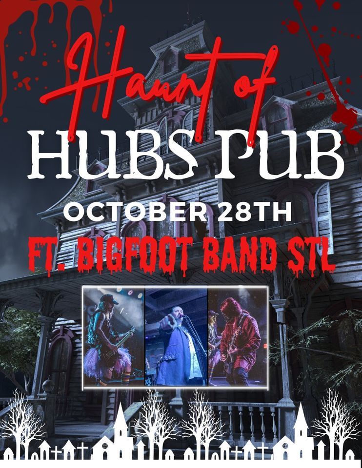 Halloween Party ft. Bigfoot Band STL , Hub's Pub and Grill Bonne Terre