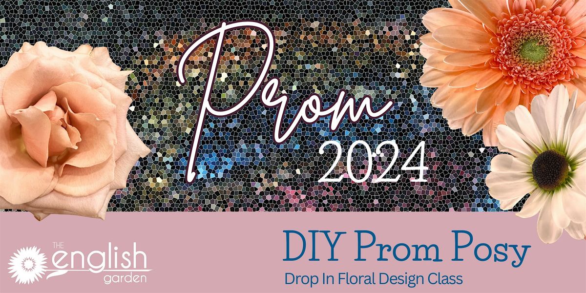 DIY Prom Posy, Drop-in Floral Design Class, 8820 Gulf Ct suite a ...