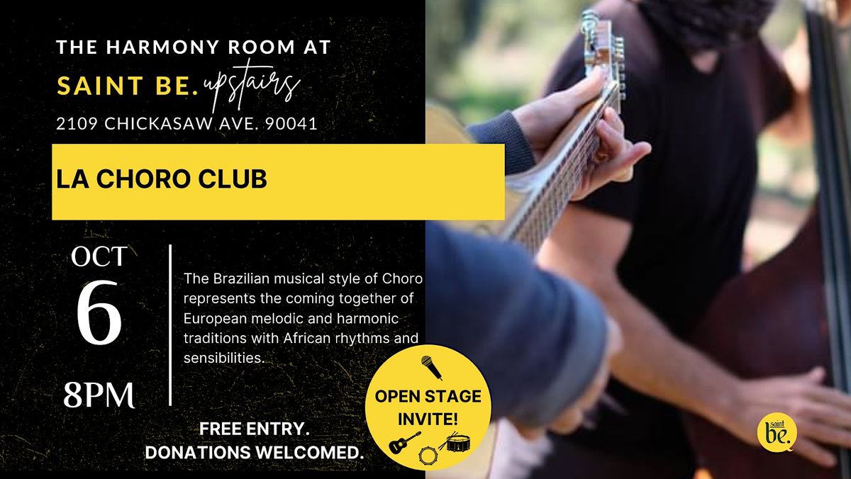 LA Choro Club LIVE @ The Harmony Room!, 2109 Chickasaw Ave, Los Angeles ...