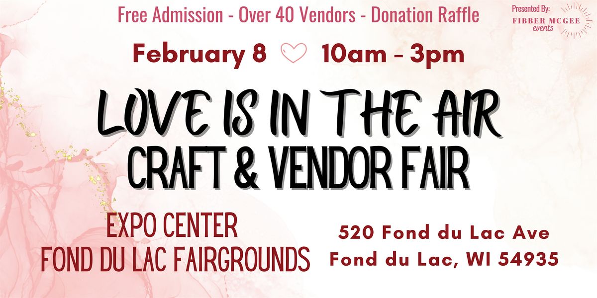 Love Is In The Air Craft and Vendor Fair, Fond du Lac County