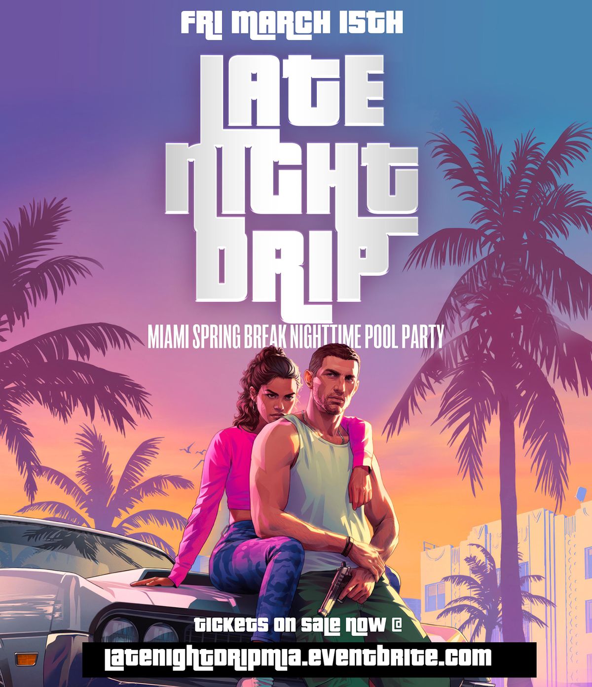 LATE NIGHT DRIP - MIAMI SPRING BREAK NIGHTTIME POOL PARTY, TBA, Miami ...