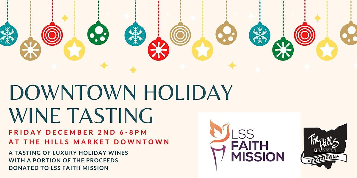 Downtown Holiday Wine Tasting, The Hills Market Downtown, Columbus, 2