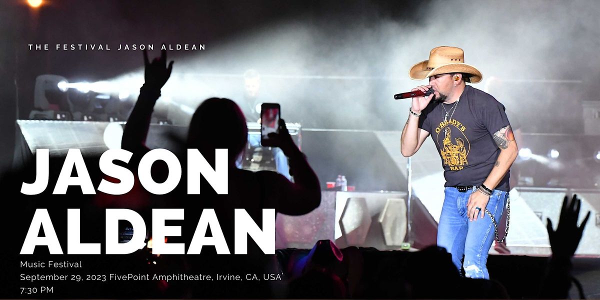 Jason Aldean live in Irvine California, FivePoint Amphitheatre, Irvine
