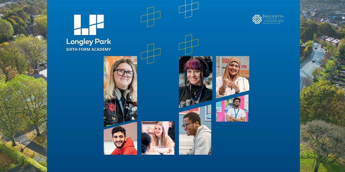 Longley Park Sixth Form Academy Open Day, Longley Park Sixth Form