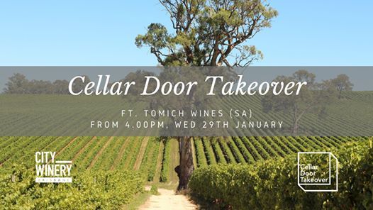 Cellar Door Takeover Vol 9 Ft Tomich Wines Sa At City Winery