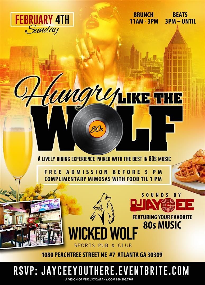 Hungry Like the Wolf SUNDAY BRUNCH, Wicked Wolf Atlanta, 4 February