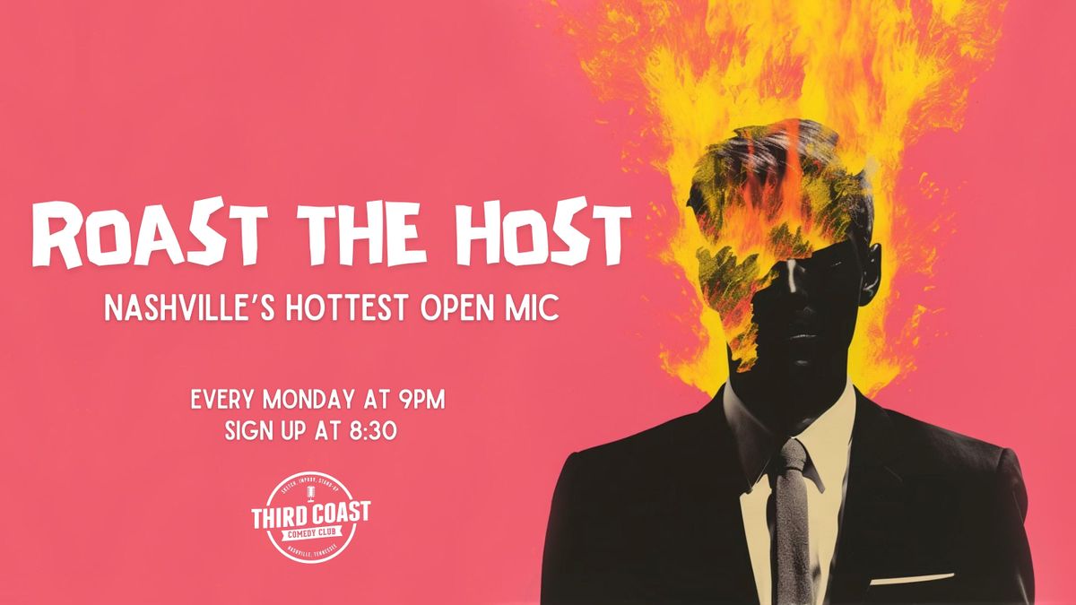 Roast the Host Comedy Open Mic | Event in Nashville | AllEvents
