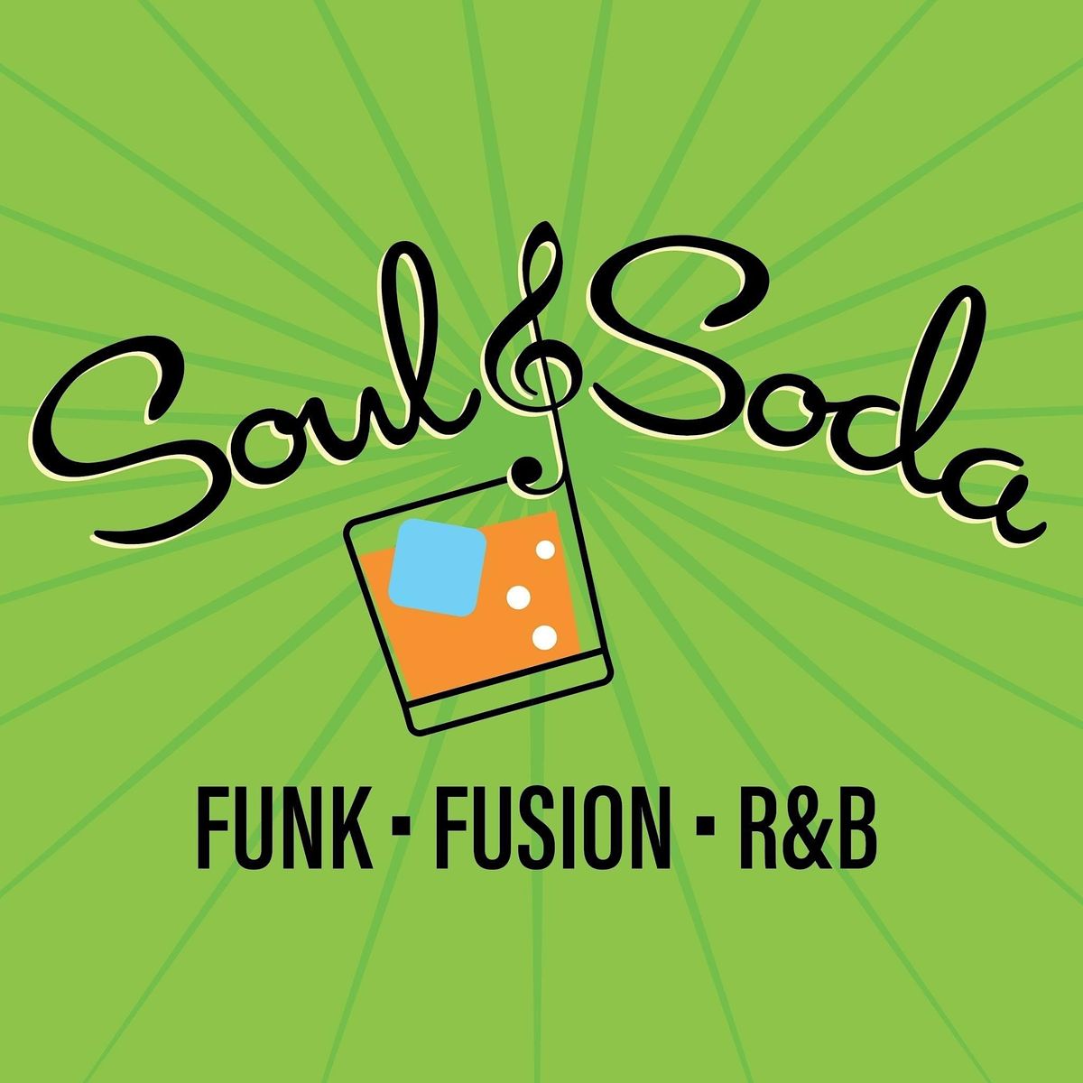 Soul & Soda Funk Fusion R&B, The Opera House at Enosburg Falls