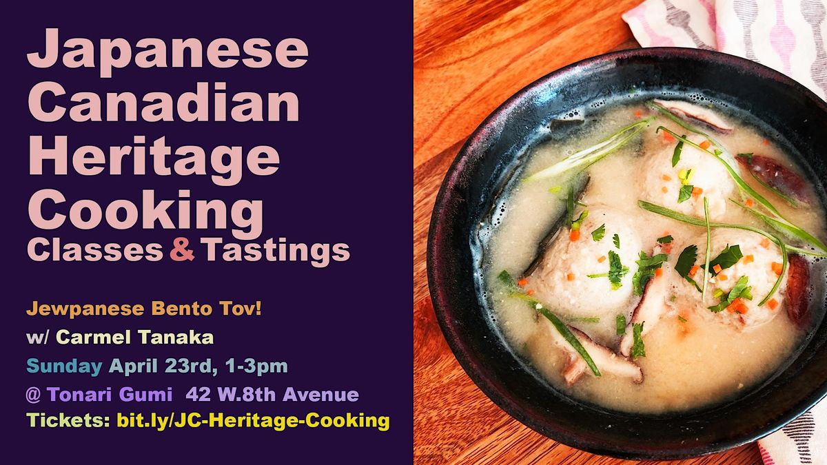 Japanese Canadian Heritage Cooking Classes Bento Tov! {Jewpanese