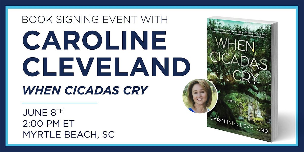 Caroline Cleveland "When Cicadas Cry" Book Signing Event, BooksA